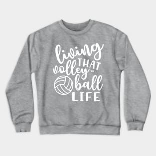 Living That Volleyball Life Crewneck Sweatshirt